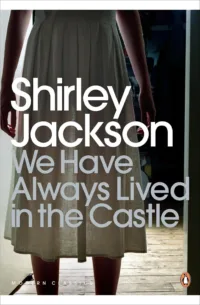 We Have Always Lived in the Castle